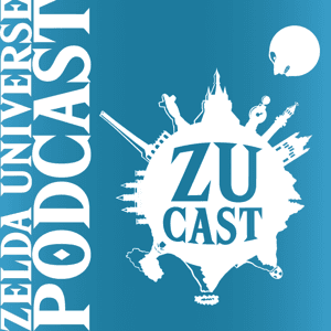 ZUCast: The Zelda Universe Podcast by Zelda Universe