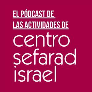 El pódcast de las actividades de Centro Sefarad-Israel by Centro Sefarad-Israel
