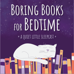 Boring Books for Bedtime Readings to Help You Sleep by Sharon Handy