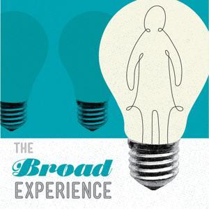 The Broad Experience by The Broad Experience