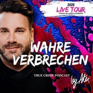 Wahre Verbrechen - True Crime Podcast by Alex