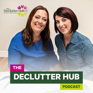 The Declutter Hub Podcast by The Declutter Hub