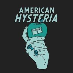 American Hysteria by chelsey weber-smith