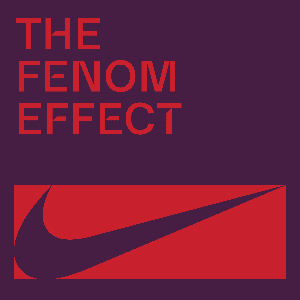 THE FENOM EFFECT by Nike