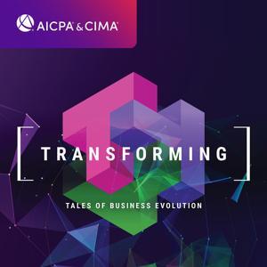 Transforming: Tales of Business Evolution by AICPA & CIMA