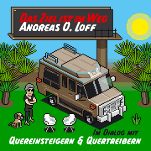 Das Ziel ist im Weg by Andreas O. Loff