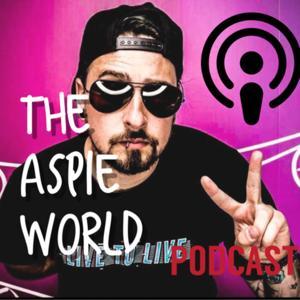 Aspergers and Autism Podcast [The Aspie World] by Aspergers and Autism Talk