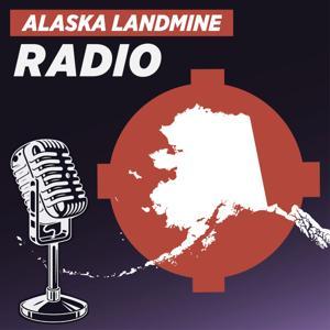 Alaska Landmine Radio by Alaska Landmine