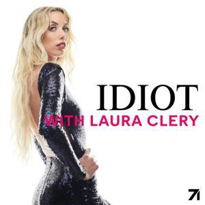 IDIOT with Laura Clery by Laura Clery & Studio71