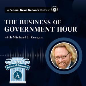 The Business of Government Hour by Federal News Network | Hubbard Radio