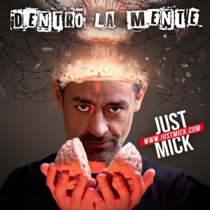 JustMick - Dentro la Mente by Just Mick