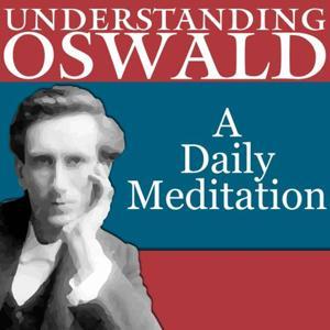 Understanding Oswald, A daily meditation by Cubby Culbertson