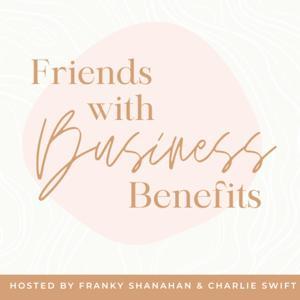 Friends with Business Benefits by Charlie Swift