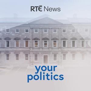 Your Politics by RTÉ News