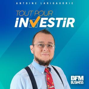 Tout pour investir by BFM Business
