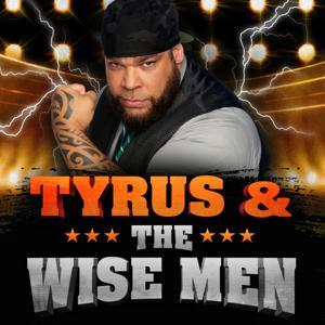 Tyrus & The Wise Men by FOX News Podcasts