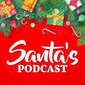 Santa's Podcast by Santa Claus