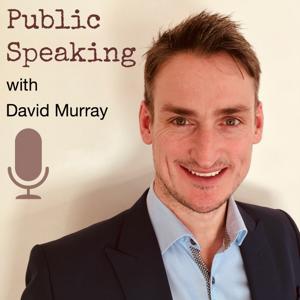 Public Speaking with David Murray by David Murray: Public Speaker and Public Speaking Coach