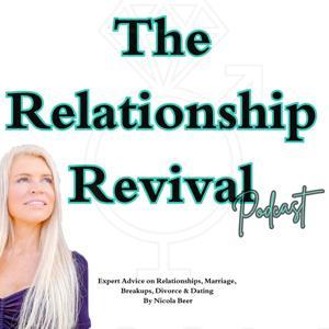 Relationship Revival Podcast: Expert Advice on Relationships, Marriage, Dating by Nicola Beer
