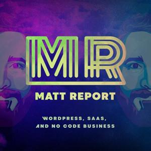 Matt Report by Matt Report & Matt Medeiros