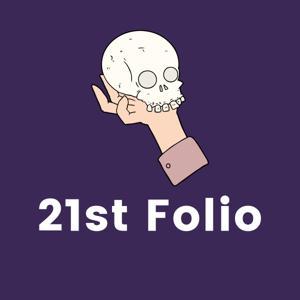 21st Folio Podcast by Discussing modern Shakespeare productions of stage and screen