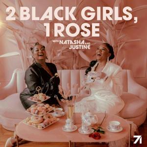 2 Black Girls, 1 Rose by Justine Kay and Natasha Scott-Reichel & Studio71