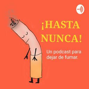 ¡Hasta nunca! Dejar de fumar by Jorge Montes