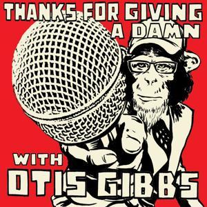 Thanks For Giving A Damn by Otis Gibbs