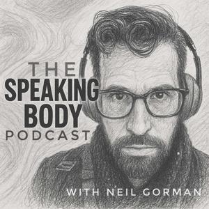Speaking Body by Neil Gorman