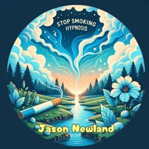 Stop smoking Hypnosis by Jason Newland