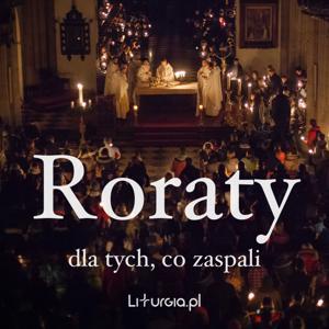 Roraty dla tych, co zaspali by Liturgia.pl