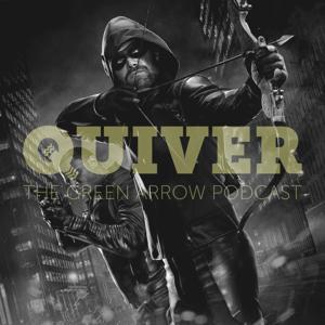 Quiver: The Green Arrow Podcast by ThunderQuack Podcast Network