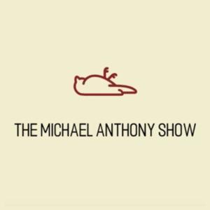 The Michael Anthony Show by Michael Anthony