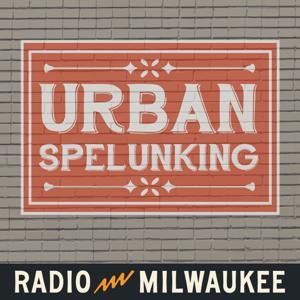 Urban Spelunking by Radio Milwaukee
