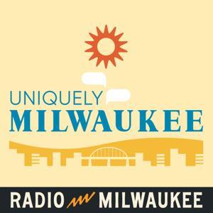 Uniquely Milwaukee by Radio Milwaukee