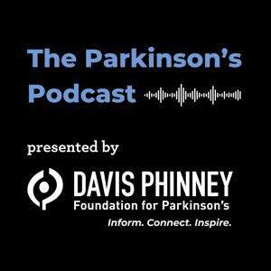 The Parkinson's Podcast by Davis Phinney Foundation