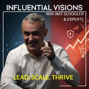 Influential Visions by Nat Schooler - Business Futurist