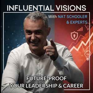 INFLUENTIAL VISIONS - AI & Leadership Strategies by Nat Schooler - Business Futurist
