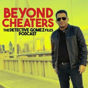 Beyond Cheaters: Detective Gomez Files by Daniel Gomez