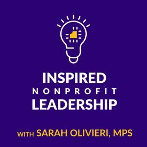 Inspired Nonprofit Leadership by Sarah Olivieri