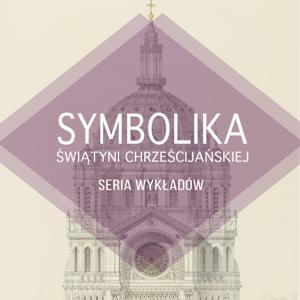 Symbolika świątyni chrześcijańskiej by Liturgia.pl