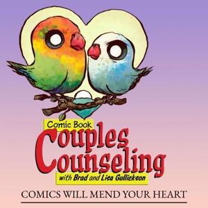 Comic Book Couples Counseling Podcast by Brad & Lisa Gullickson
