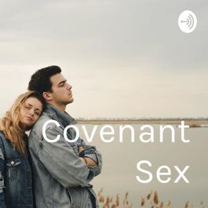 Covenant Sex by Dr. Hughes