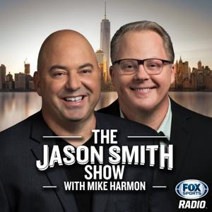 The Jason Smith Show with Mike Harmon by Fox Sports Radio and iHeartPodcasts