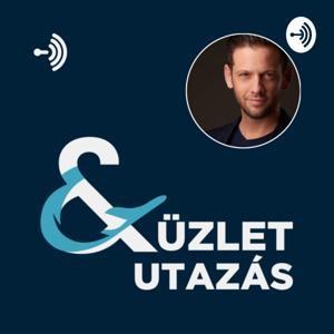Üzlet & Utazás PodCast / Zoltan Dallos by Zoltan Dallos