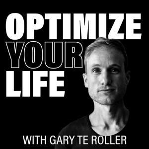 Optimize Your Life by Gary te Roller