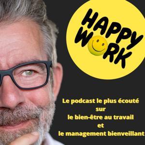 Happy Work - Bien-être au travail et management bienveillant by Gaël Chatelain-Berry