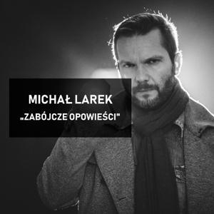 Zabójcze opowieści by Michał Larek