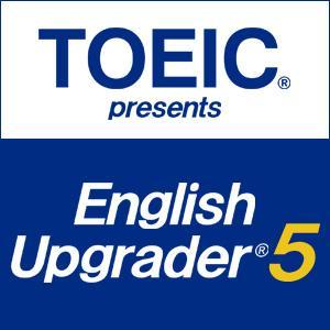 TOEIC presents English Upgrader 5th Series by 一般財団法人国際ビジネスコミュニケーション協会