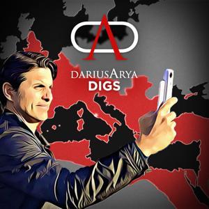 Rome Empire with Darius Arya Digs by Darius Arya, archaeologist, TV host